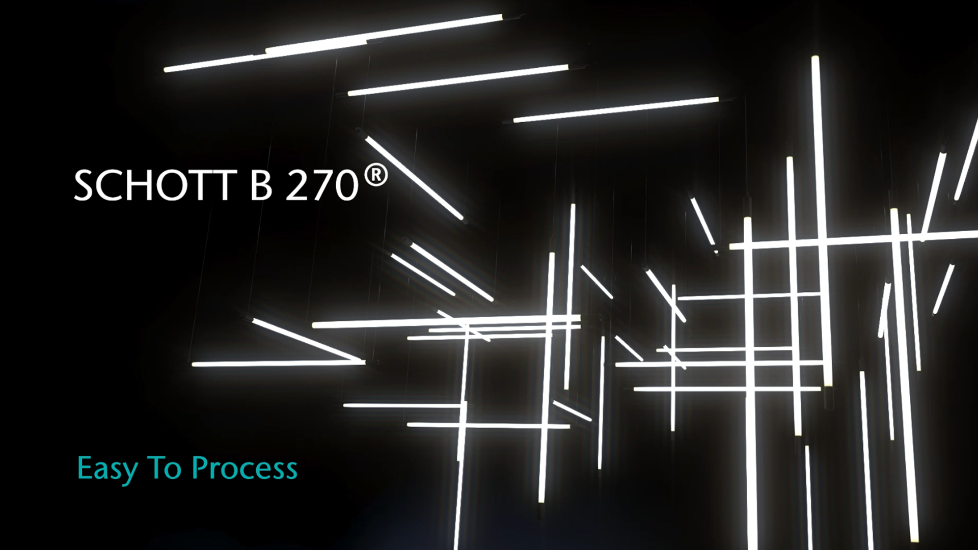 A lot of white fluorescent tubes floating on different levels at right angles to each other in a dark room. In front of it is a hovering text: “SCHOTT B 270® - Easy to process.